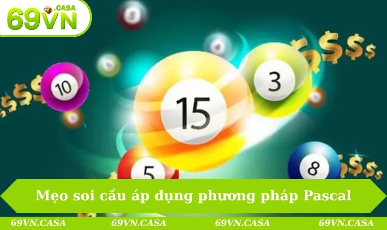 Mẹo soi cầu áp dụng phương pháp Pascal
